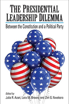 The Presidential Leadership Dilemma Book by Dr. Lara M. Brown